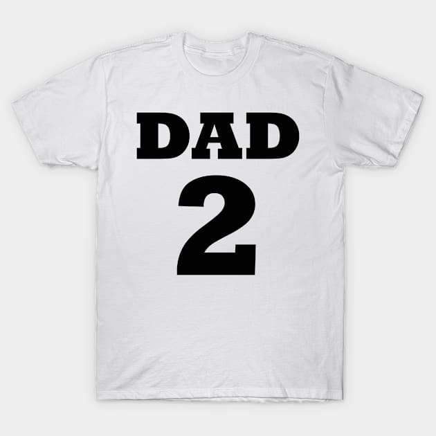 Dad 2 Children Funny Father Day Gift T-Shirt by chrizy1688